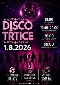 ≈ 1. 8. 2026 - Disco Třtice 1